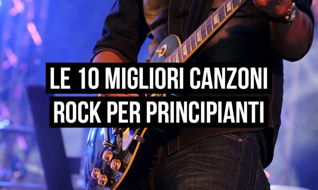 Canzoni rock per principianti
