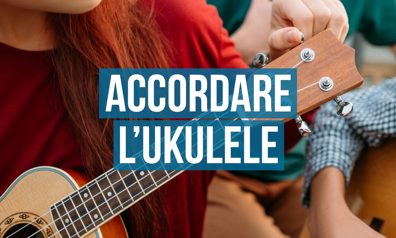 Come accordare un ukulele guida per farlo correttamente