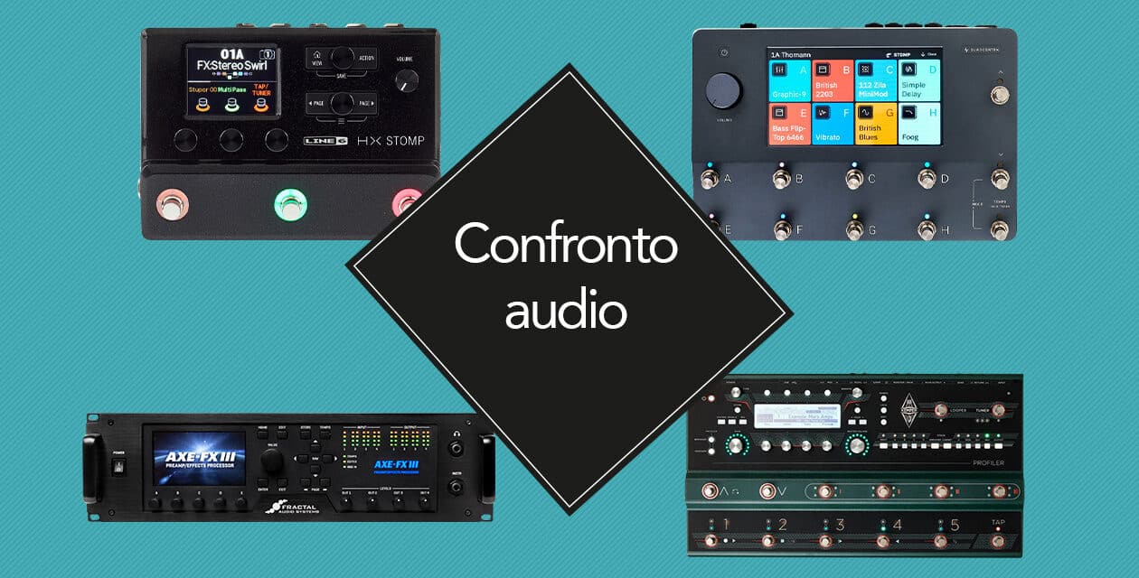 Confronto audio – Neural DSP Quad Cortex vs. Line6 HX Stomp vs. Kemper Profiler Stage vs. Fractal Audio Axe-Fx III