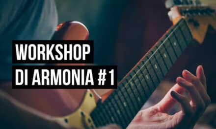Workshop di Armonia #1 – La scala Maggiore