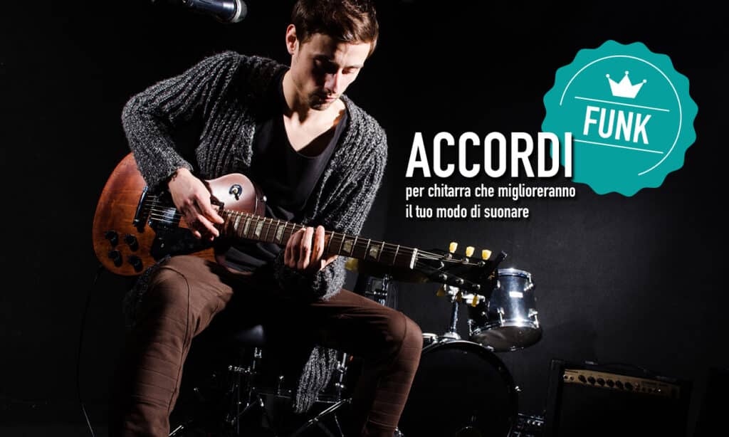 Accordi Funk e Soul per chitarra