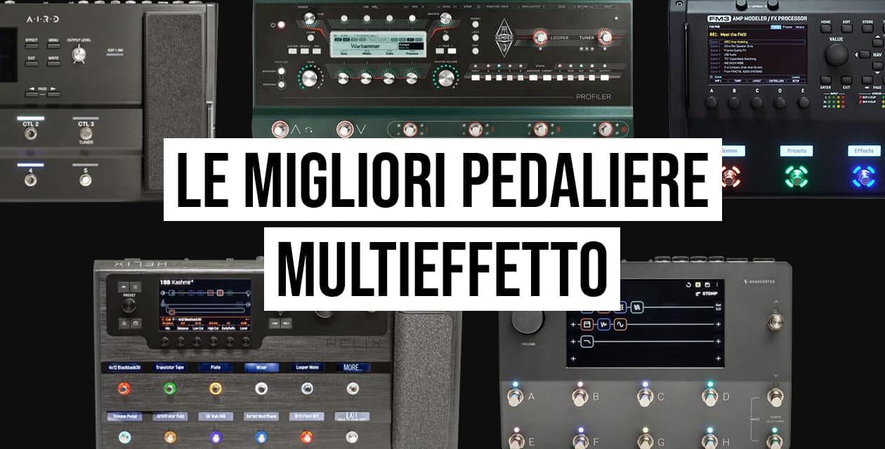 Le migliori pedaliere multieffetto per chitarra elettrica