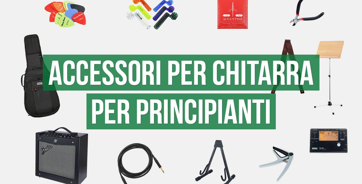 Accessori per chitarra per principianti ᐅ Di cosa hai bisogno?