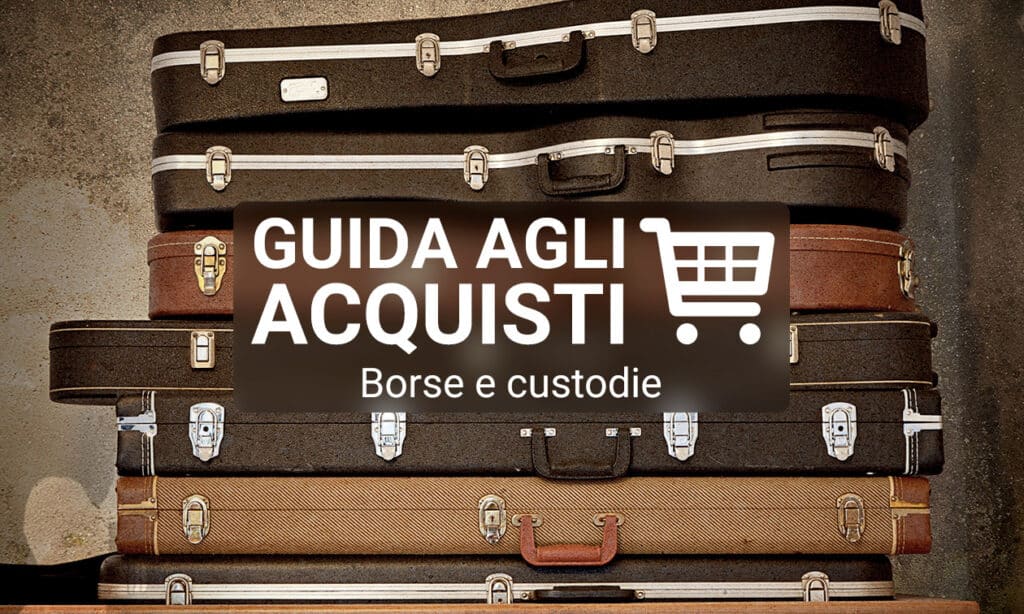 borse, gigbag e custodie