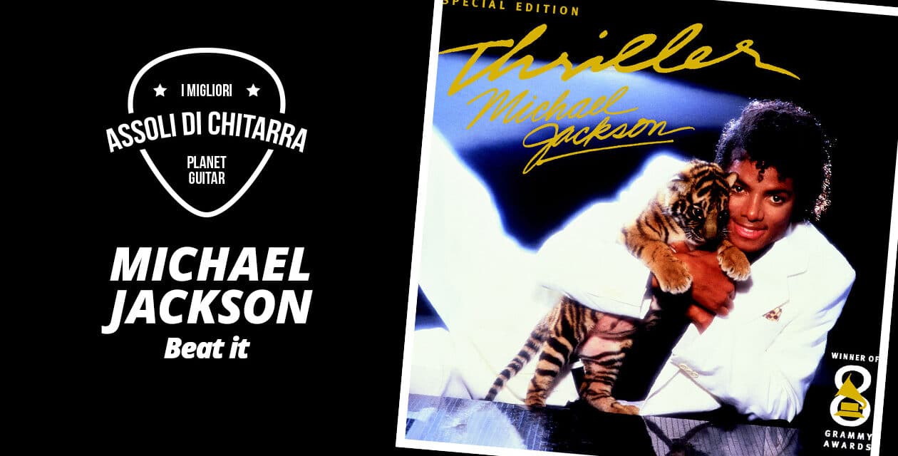 I migliori assoli di chitarra – Michael Jackson – Beat It – Workshop per chitarristi