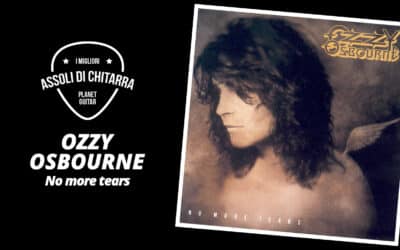 I Migliori Assoli di Chitarra – Ozzy Osbourne – No more tears – Workshop per chitarristi