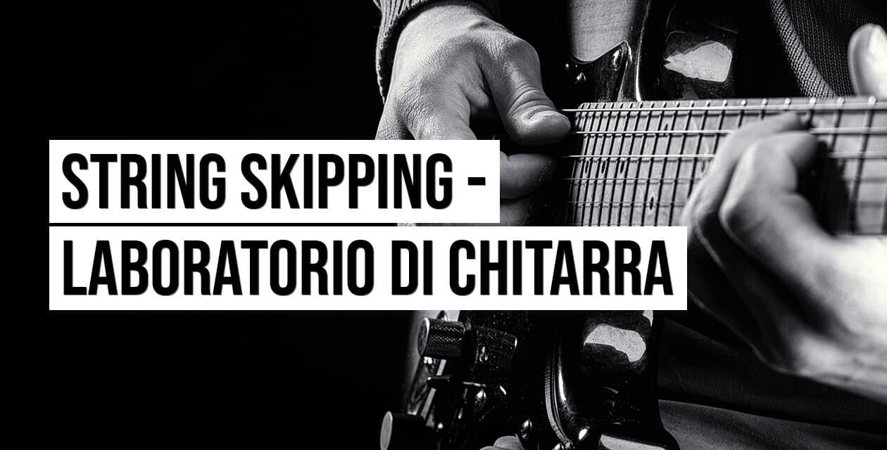 Passo passo verso il perfetto string skipping