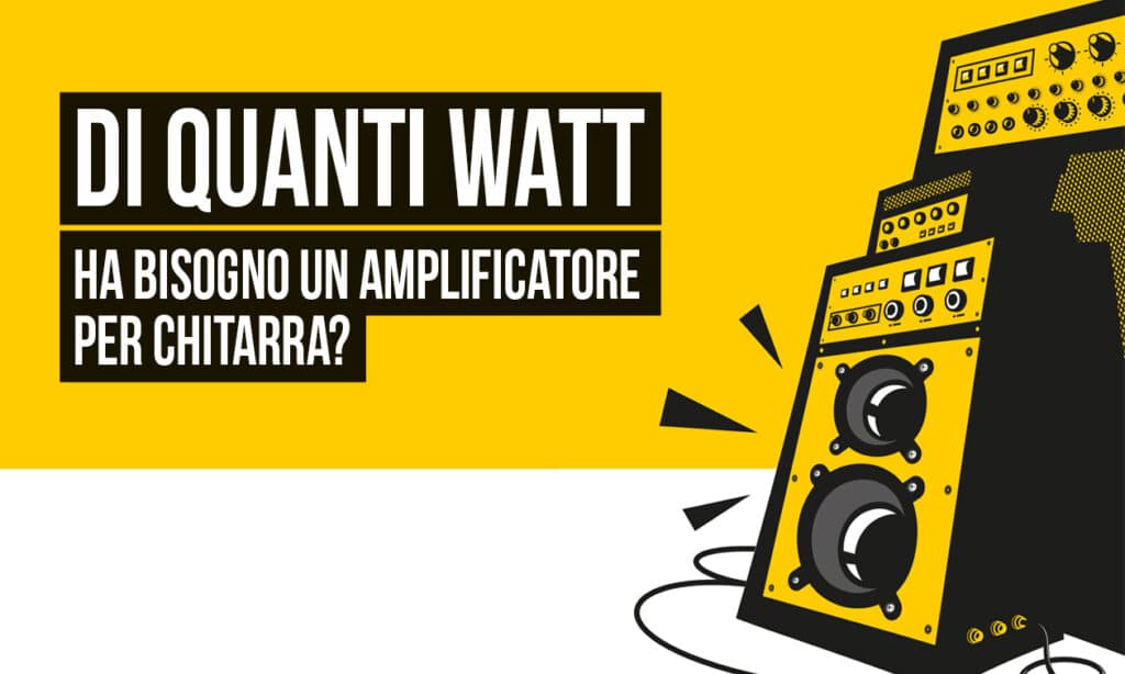 Watt amplificatori per chitarra