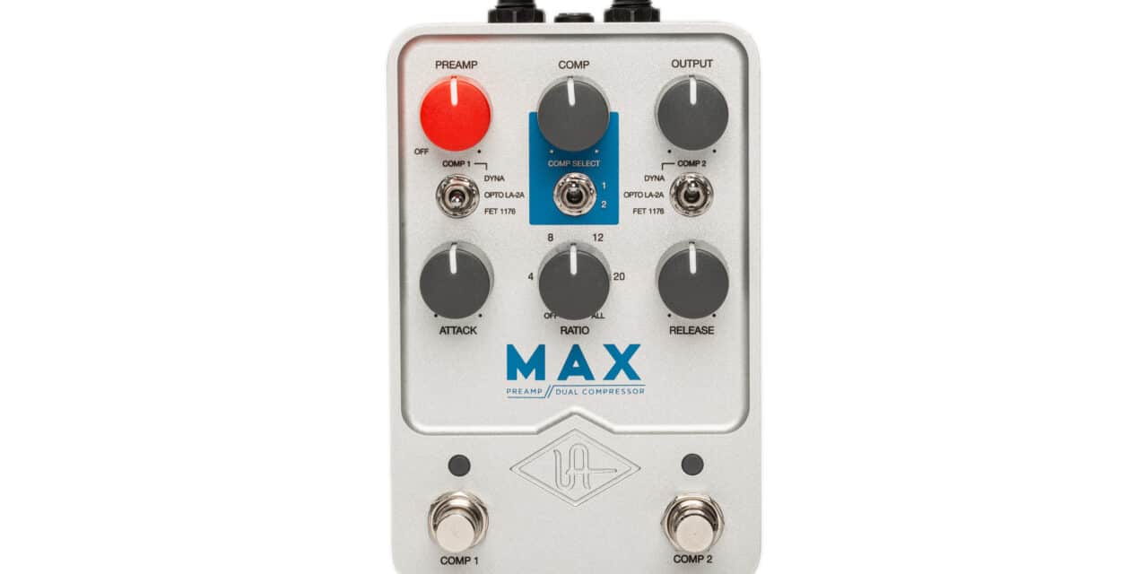 Universal Audio UAFX Max Preamp & Dual Compressor – Recensione e Prova