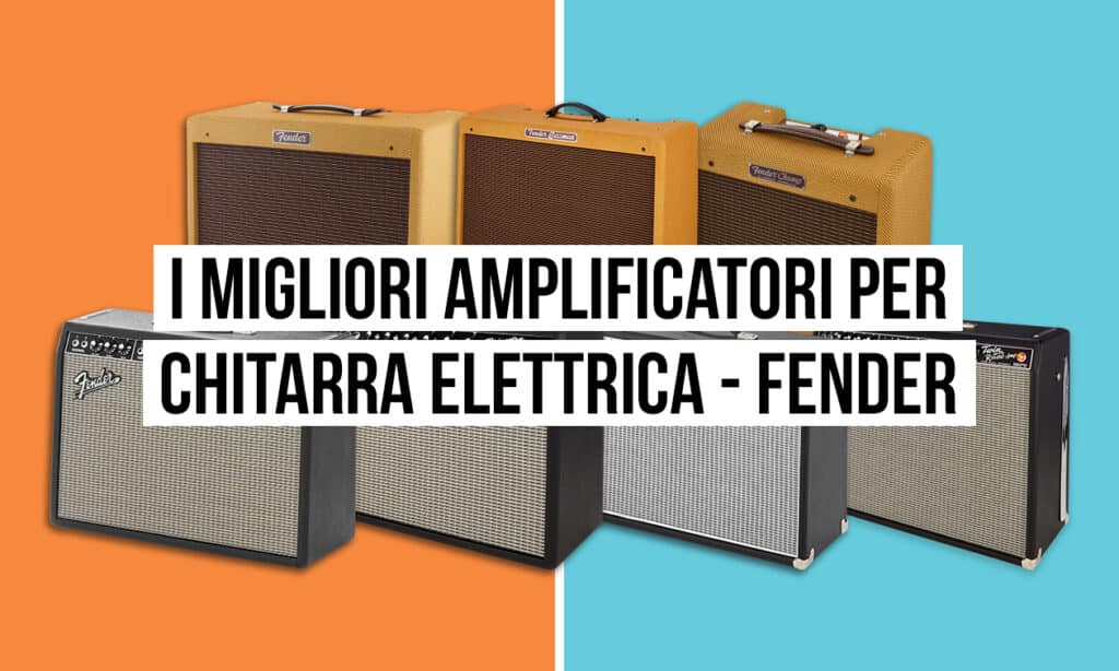 Amplificatori Fender
