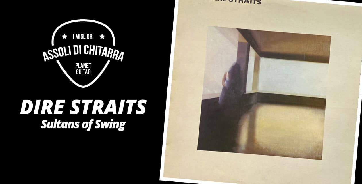 I migliori assoli di chitarra – Dire Straits – Sultans of Swing – Workshop per chitarris