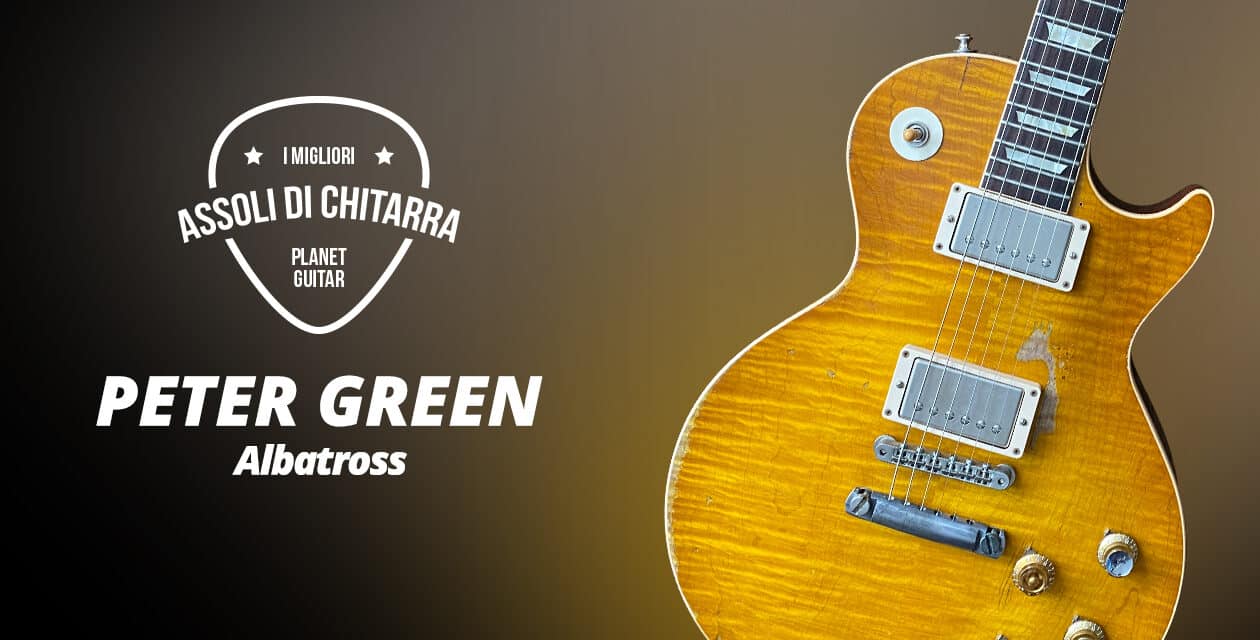 I Migliori Assoli di Chitarra – Fleetwood Mac/Peter Green – Albatross – Workshop per Chitarristi