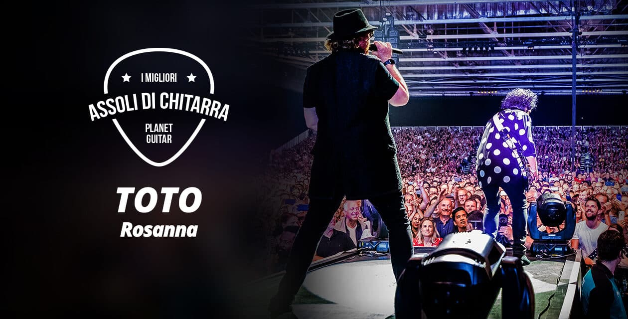 I migliori assoli di chitarra – Toto – Rosanna – Workshop per chitarristi