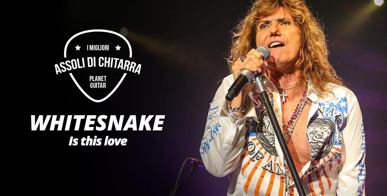 I migliori assoli di chitarra – Whitesnake/John Sykes – Is this love – Workshop per chitarristi