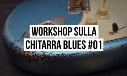 Workshop sulla Chitarra Blues #1