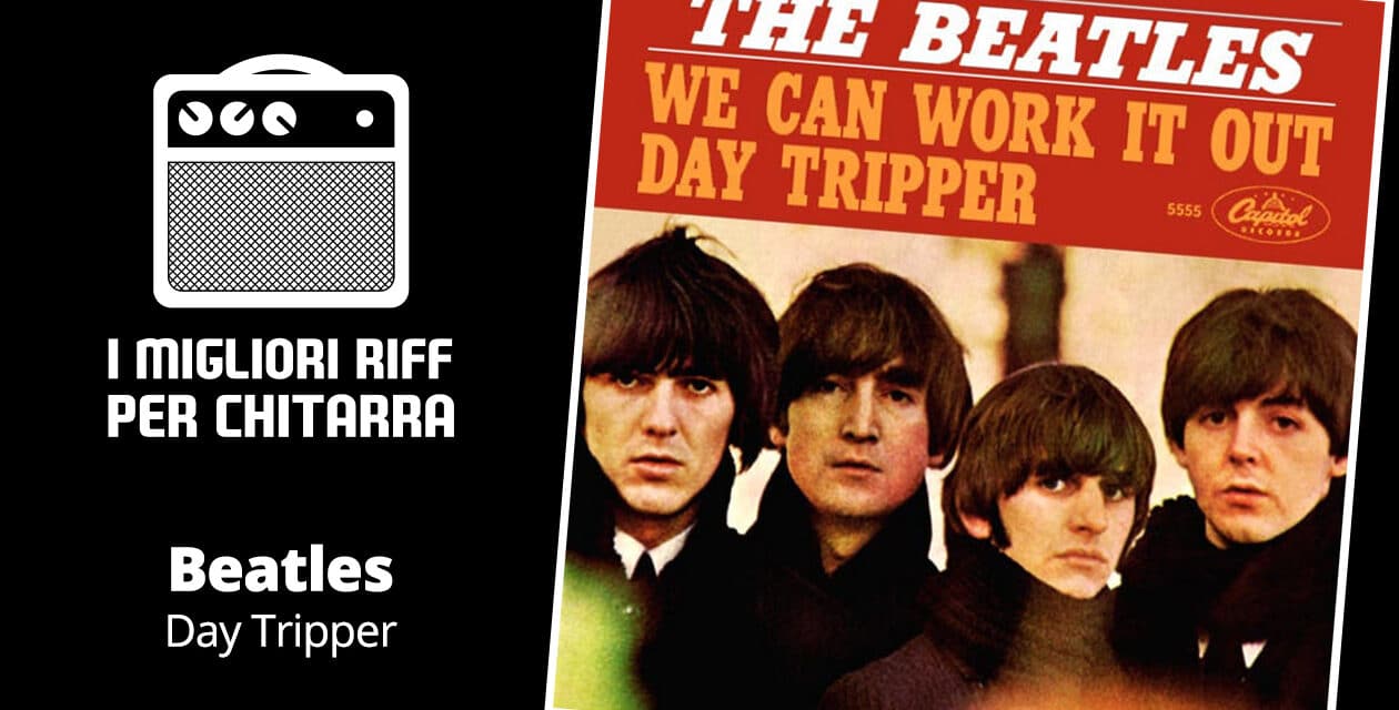 I migliori riff per chitarra in spartiti e tab – The Beatles – Day Tripper