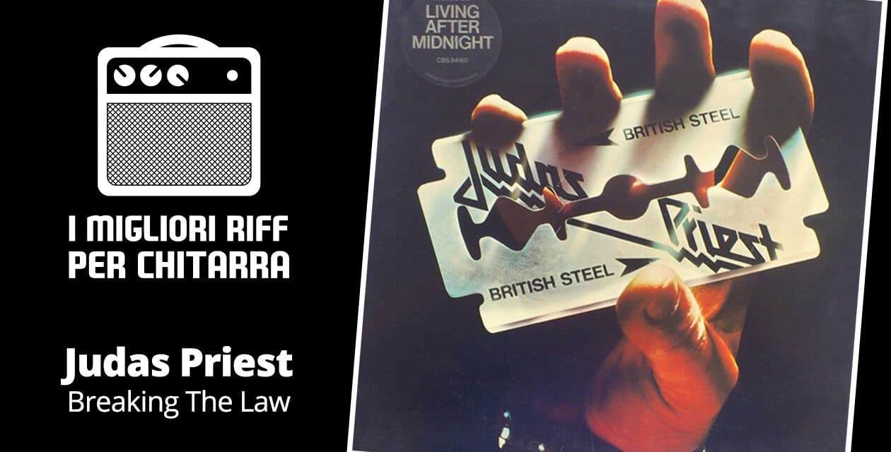 I migliori riff per chitarra in spartiti e tab – Judas Priest – Breaking The Law
