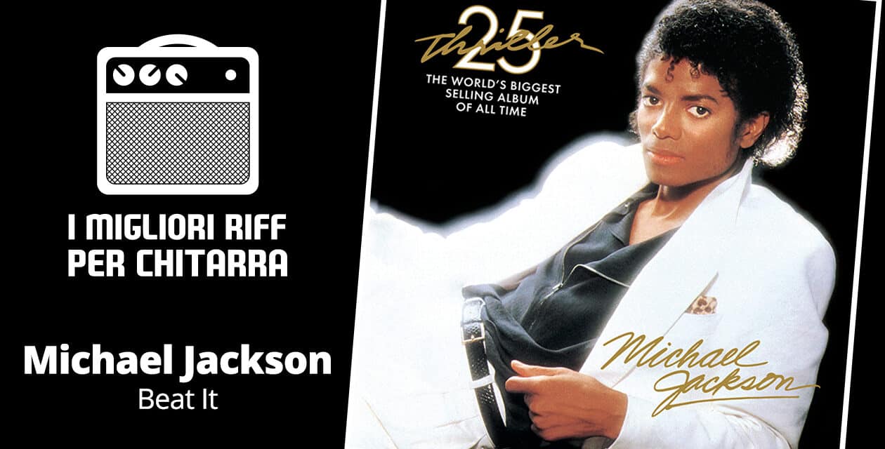 I migliori riff per chitarra in spartiti e tab – Michael Jackson – Beat It