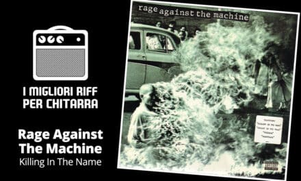 I migliori riff per chitarra in spartiti e tab – Rage Against The Machine – Killing In The Name