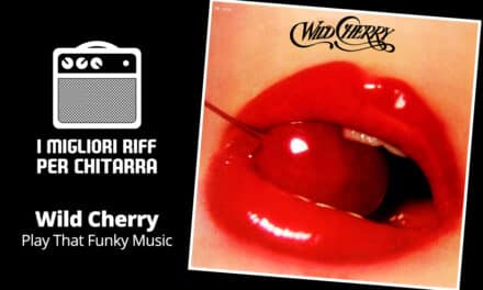 I migliori riff per chitarra in spartiti e tab – Wild Cherry – Play That Funky Music