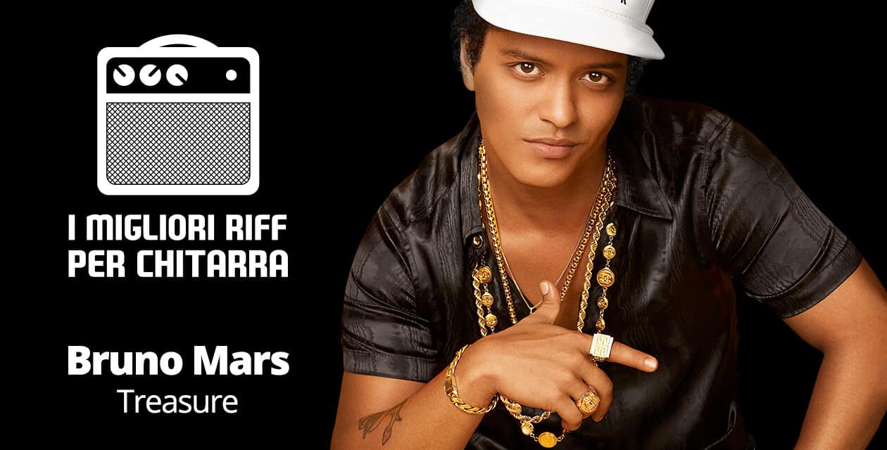 I migliori riff per chitarra in spartiti e tab – Bruno Mars – Treasure