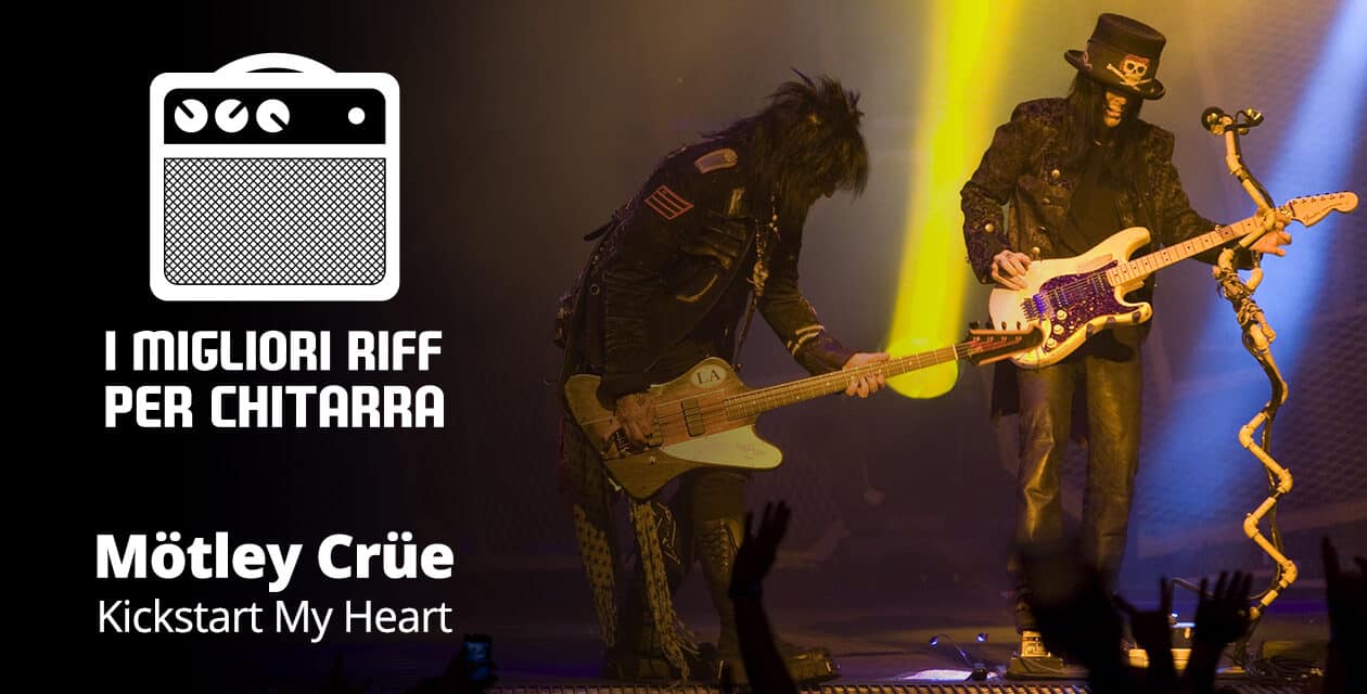 I migliori riff per chitarra in spartiti e tab – Mötley Crüe – Kickstart My Heart
