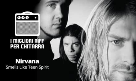 I migliori riff per chitarra in spartiti e tab – Nirvana – Smells Like Teen Spirit