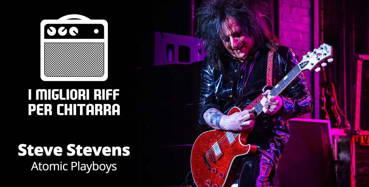 I migliori riff per chitarra in spartiti e tab – Steve Stevens – Atomic Playboys
