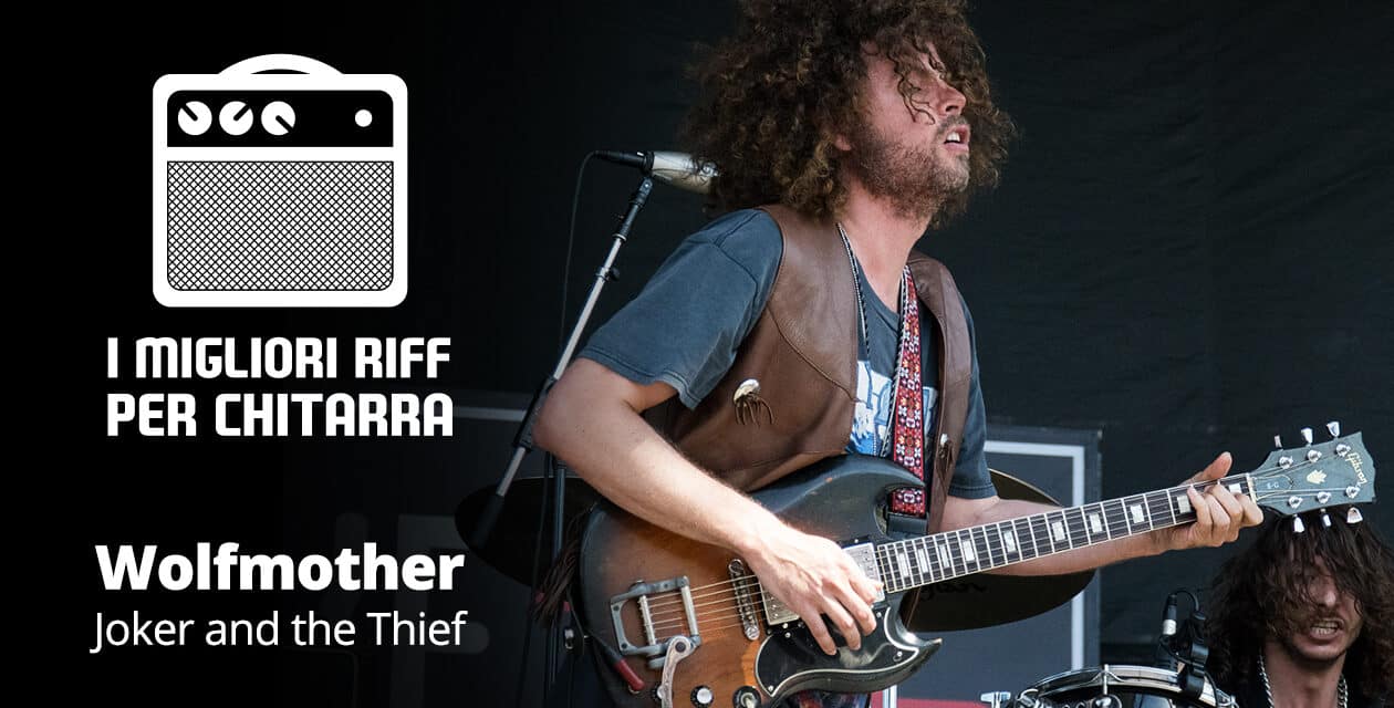 I migliori riff per chitarra in spartiti e tab – Wolfmother – Joker and the Thief
