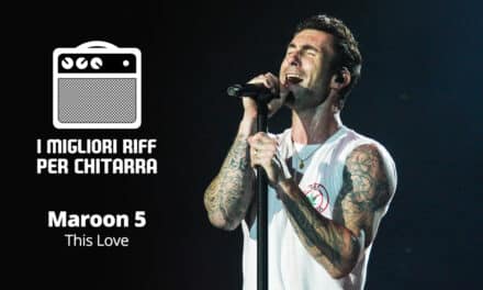 I migliori riff per chitarra in spartiti e tab – Maroon 5  – This Love