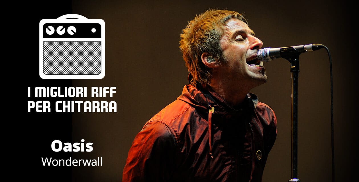 I migliori riff per chitarra in spartiti e tab – Oasis – Wonderwall
