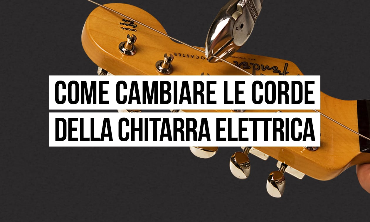 Cambio corde chitarra elettrica