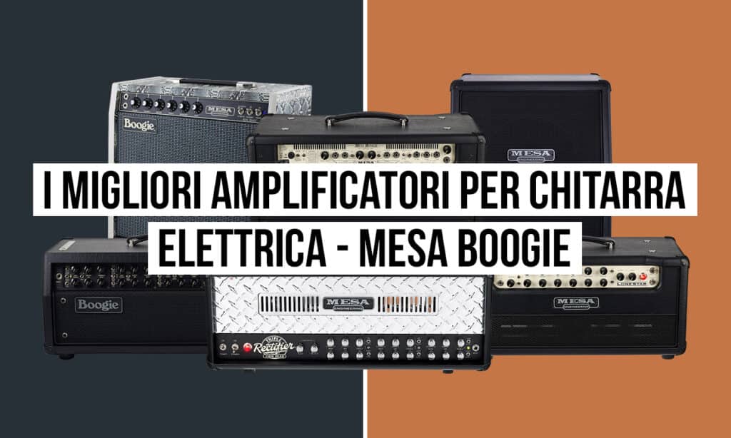 Amplificatori Mesa Boogie