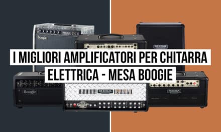 I migliori amplificatori per chitarra elettrica – Mesa Boogie