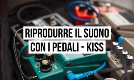 Riprodurre il suono con i pedali: il setup dei Kiss