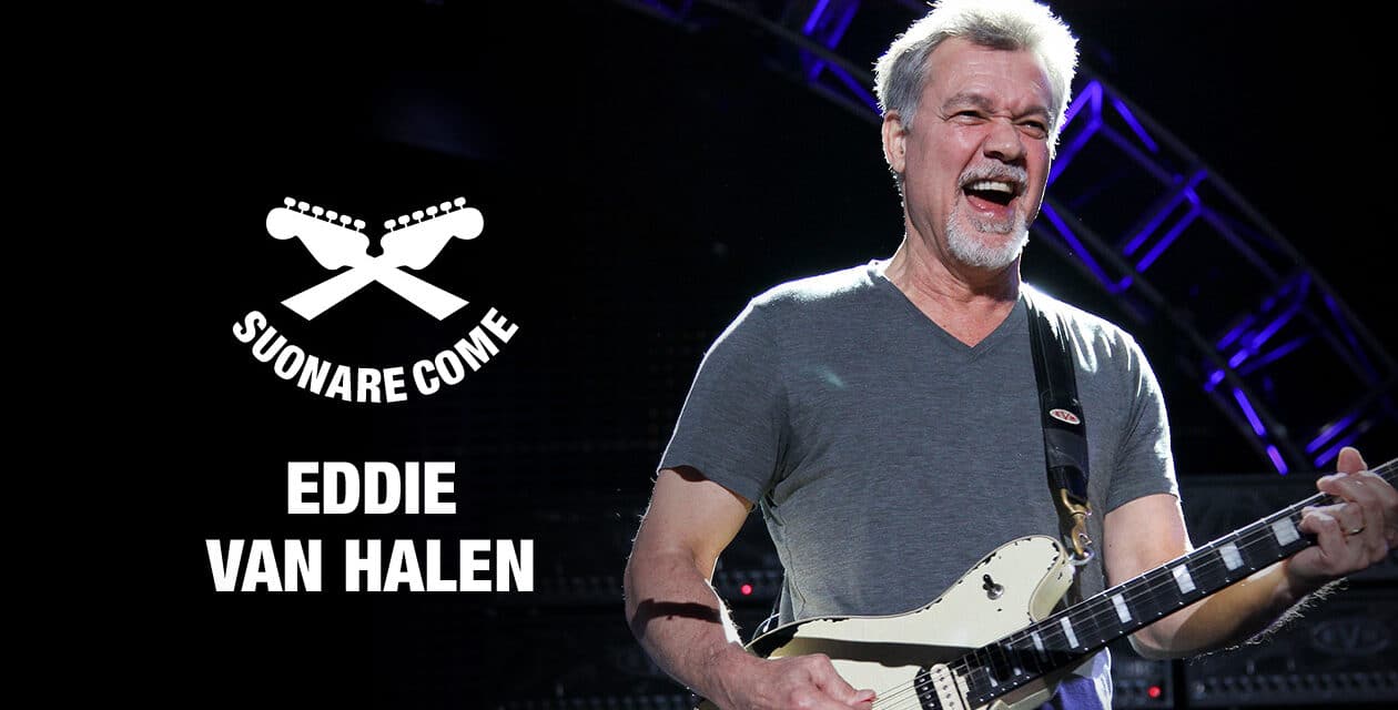 Suonare Come Eddie Van Halen – Workshop per Chitarristi