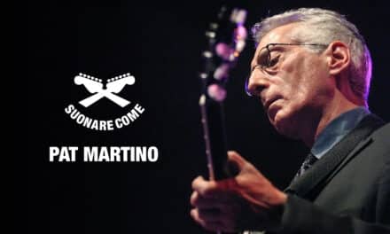 Suonare Come Pat Martino – Workshop per Chitarristi