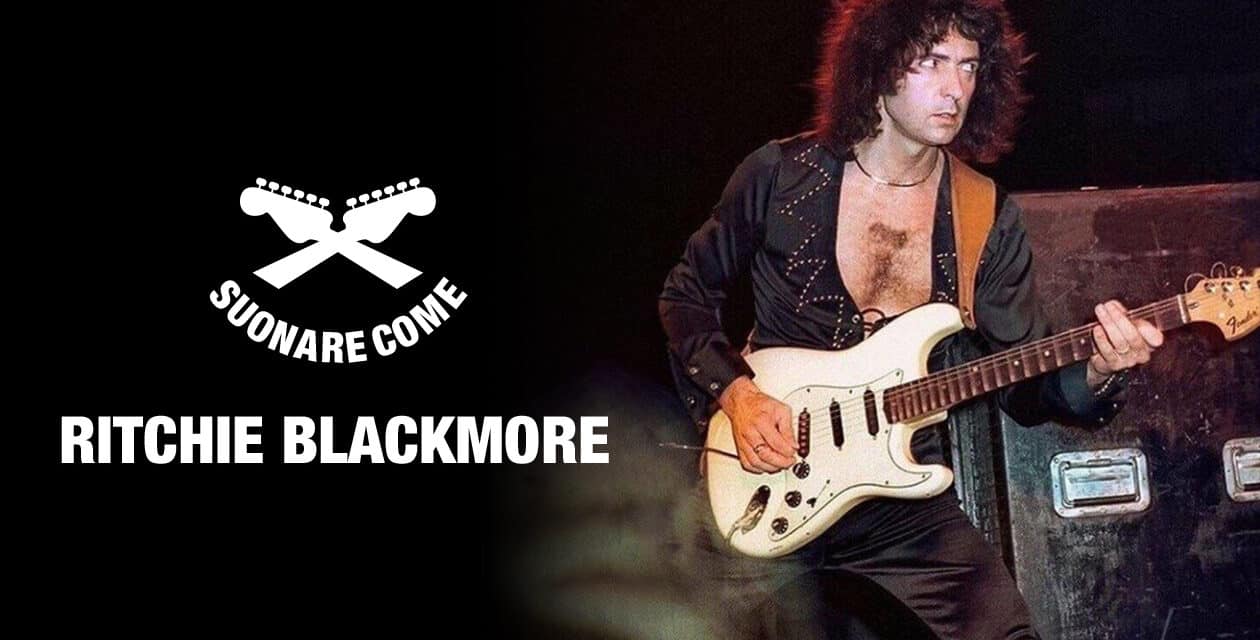 Suonare Come Ritchie Blackmore – Workshop per Chitarristi