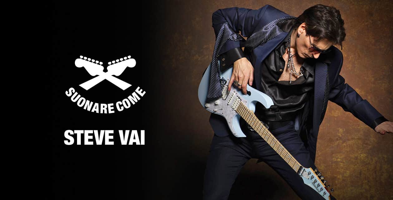 Suonare Come Steve Vai – Workshop per Chitarristi