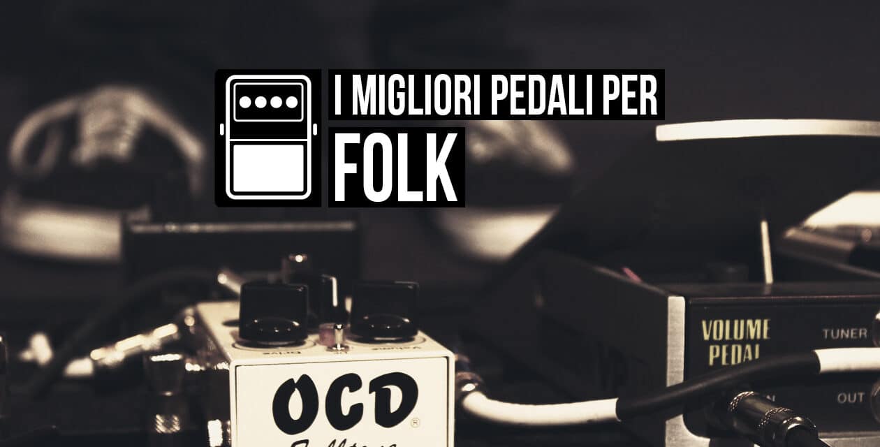 pedali per il Folk