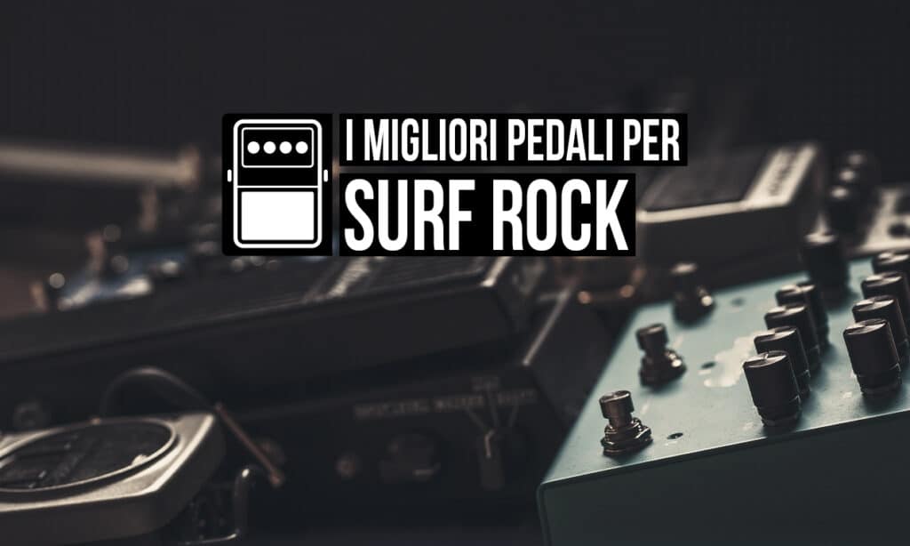 pedali per il Surf Rock