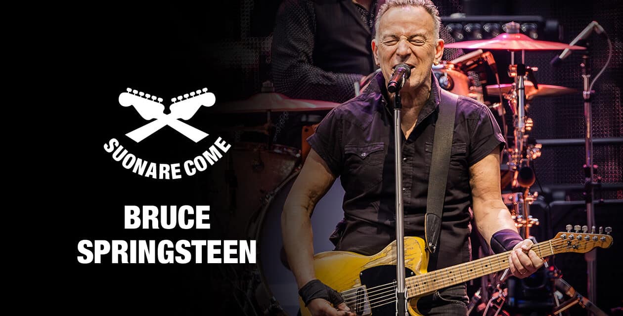 Suonare Come Bruce Springsteen – Workshop per Chitarristi