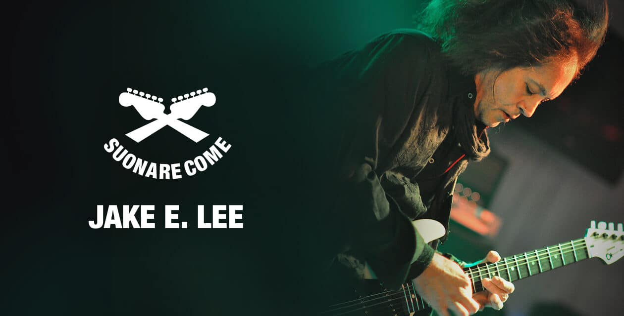 Suonare Come Jake E. Lee – Workshop per Chitarristi