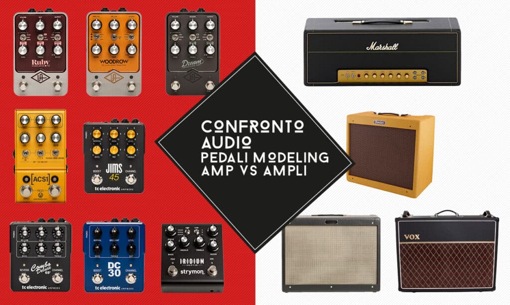 Pedali Modeling Amp VS Testata e Cassa