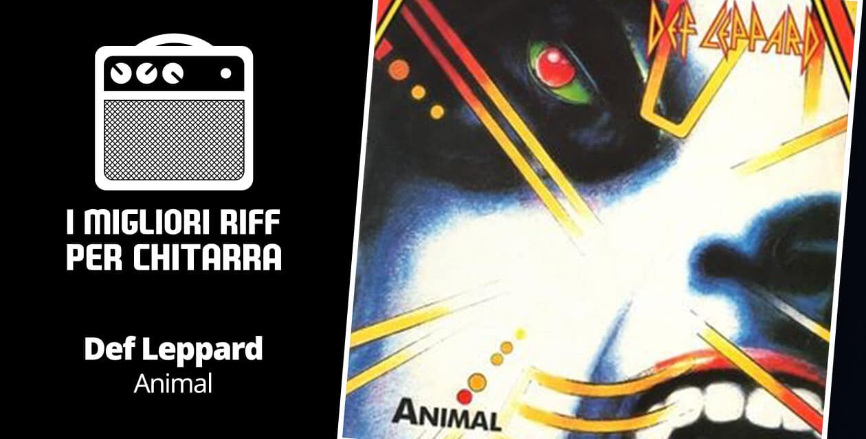 I migliori riff per chitarra in spartiti e tab – Def Leppard – Animal