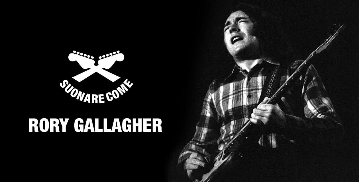 Suonare Come Rory Gallagher – Workshop per Chitarristi