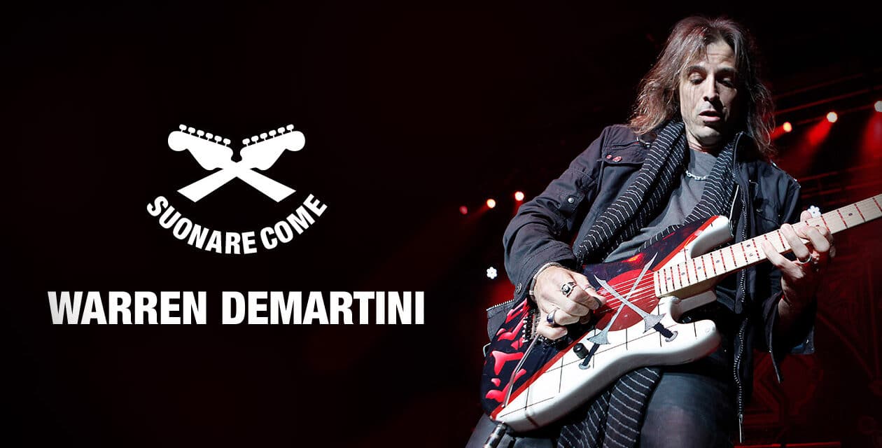 Suonare Come Warren DeMartini – Workshop per Chitarristi