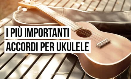I più importanti accordi per ukulele
