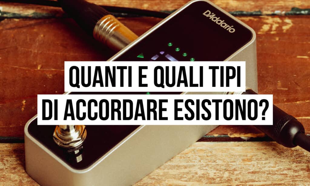 2406_Quanti_e_quali_tipi_di_accordare_esistono_1260x756_v01-1-1