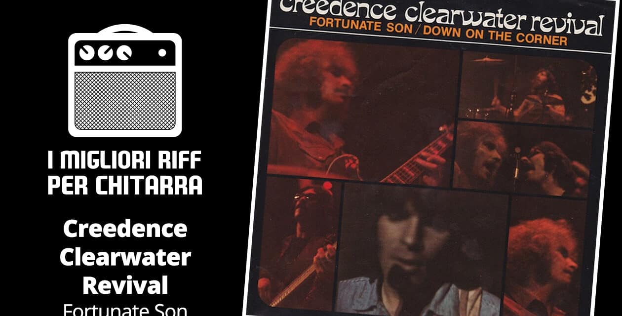 Fortunate son riff – Creedence Clearwater Revival – spartito e tab